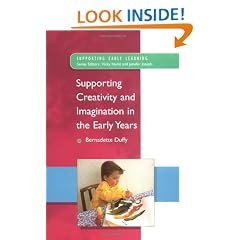 Supporting Creativity and Imagination in the Early Years (Supporting Early Learning)