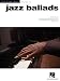Jazz Ballads: Jazz Piano Solos Series, Vol. 10 (Jazz Piano Solos (Numbered))
