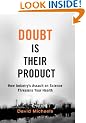 Doubt is Their Product: How Industry's Assault on Science Threatens Your Health