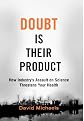 Doubt is Their Product