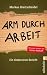 Arm durch Arbeit: Ein Undercover-Bericht