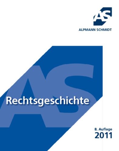 Alpmann und Schmidt Rechtsgeschichte