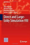 Direct and Large-Eddy Simulation VIII (ERCOFTAC Series)