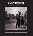 Jimmy Forsyth: Photographs from the 1950s and 1960s