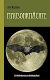 Mausohrn�chte: Ein Kriminalroman aus Norddeutschland