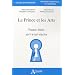 Le Prince et les Arts : France, Italie, XIVe-XVIIIe si�cles