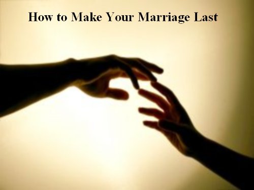 How to Make Your Marriage Last