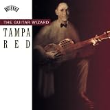 Tampa Red -  The Guitar Wizard