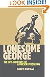 Lonesome George: The Life and Loves o...