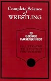 The Complete Science Of Wrestling
