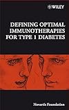 Defining optimal immunotherapies for type 1 diabetes