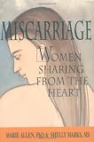 Picture Of Miscarriage: Women Sharing from the Heart