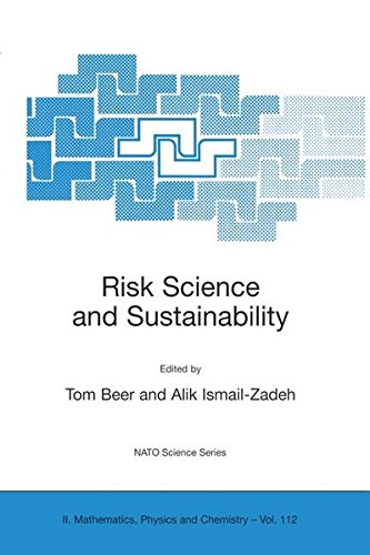 Risk Science and Sustainability: Science for Reduction of Risk and Sustainable Development of Society (Nato Science Series II:)
