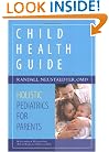 Child Health Guide: Holistic Pediatrics for Parents