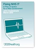 Fixing NHS IT : a plan of action for a new government