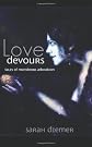 Love Devours: Tales of Monstrous Adoration