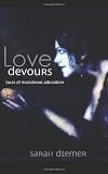 Love Devours: Tales of Monstrous Adoration