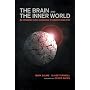 The Brain and the Inner World: An Introduction to the Neuroscience of Subjective Experience