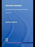 Richard Wagner : a research and information guide