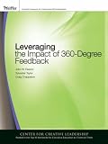 Leveraging the Impact of 360-degree Feedback (Pfeiffer Essential Resources for Training and HR Professionals)