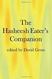The Hasheesh Eater's Companion: Accompanying Fitz Hugh Ludlow's The Hasheesh Eater