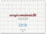 Produkt-Bild: vergissmeinnicht 2010: Der Familienkalender f&uuml;r Hand und Wand. Illustriert und gestaltet von Franca und Klaus Neuburg. Integrierte Spiralbindung, Gummiband, &Ouml;se zur Wandbefestigung, 21 x 14,8 cm