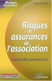 Revue Juris-Service  / Risques et assurances de l'association : Responsabilités, personnes, biens