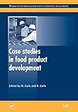 Case studies in food product development