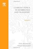 Current topics in membranes and transport. Vol.4