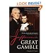 Jefferson's Great Gamble: The Remarkable Story of Jefferson, Napoleon and the Men behind the Louisiana Purchase