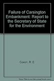 Failure of Carsington Embankment : report to the Secretary of State for the Environment