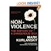 Nonviolence: The History of a Dangerous Idea
