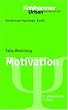 Grundriss der Psychologie: Motivation: BD 6