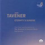 John Tavener: Eternity's Sunrise