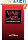 Stages and Pathways of Drug Involvement: Examining the Gateway Hypothesis
