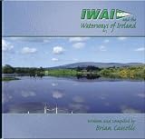 I.W.A.I. and the waterways of Ireland
