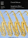 Claude Debussy Saxophone Album (alto sax & Piano)