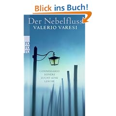 Der Nebelfluss: Commissario Soneri sucht eine Leiche