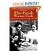When French Women Cook: A Gastronomic Memoir with Over 250 Recipes
