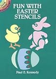 [(Fun with Easter Stencils )] [Author: Paul E. Kennedy] [Jan-1999]