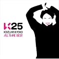 K25~KOIZUMI KYOKO ALL TIME BEST~