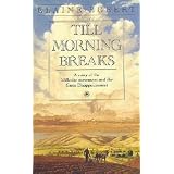 Till Morning Breaks: A Story of the Millerite Movement and the Great Disappointment