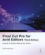 Apple Pro Training Series: Final Cut Pro for Avid Editors (3rd Edition) (Apple Pro Training)
