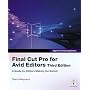 Final Cut Pro for Avid Editors (Apple Pro Training)