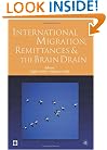 International Migration, Remittances, and Brain Drain (Trade and Development)