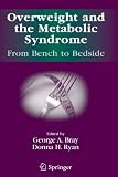 Overweight and the Metabolic Syndrome: From Bench to Bedside