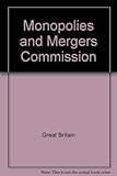 Monopolies and Mergers Commission