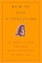 How to Hug a Porcupine: Easy Ways to Love the Difficult People in Your Life (Little Book. Big Idea.)