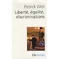 Libert�, �galit�, discriminations : L'identit� nationale au regard de l'histoire