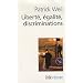 Libert�, �galit�, discriminations : L'identit� nationale au regard de l'histoire